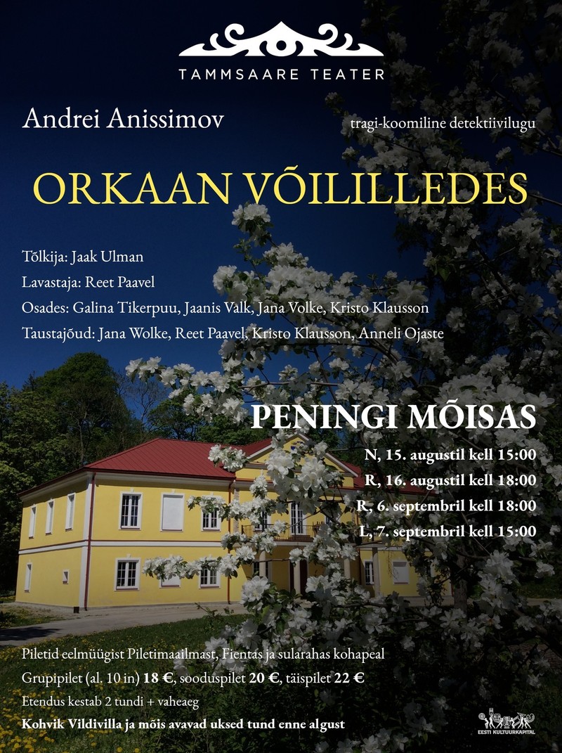 "Orkaan võililledes" / Tammsaare Teater